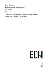 E-Book (pdf) Vorlesungen zu Hegels Philosophie der Moral, des Staates und der Geschichte von Ernst Cassirer