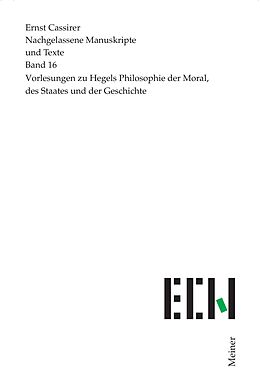 E-Book (pdf) Vorlesungen zu Hegels Philosophie der Moral, des Staates und der Geschichte von Ernst Cassirer