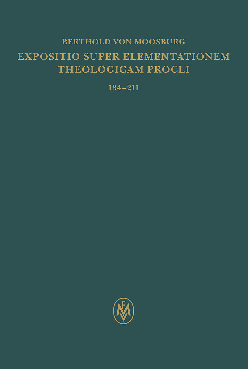 Expositio super Elementationem theologicam Procli. Propositiones 184211