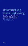 E-Book (pdf) Unterdrückung durch Beglückung von Ulrich Steinvorth
