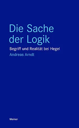 E-Book (epub) Die Sache der Logik von Andreas Arndt