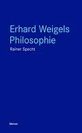 E-Book (pdf) Erhard Weigels Philosophie von Rainer Specht