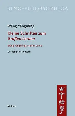 E-Book (pdf) Kleine Schriften zum »Großen Lernen« von Yángmíng Wáng