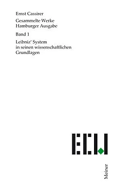 E-Book (pdf) Leibniz' System in seinen wissenschaftlichen Grundlagen von Ernst Cassirer