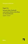E-Book (pdf) Versuch über Ästhetik und andere kleine Schriften zur Kunsttheorie von Roger Fry