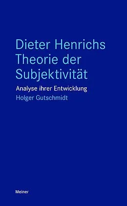 E-Book (pdf) Dieter Henrichs Theorie der Subjektivität von Holger Gutschmidt