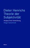 E-Book (epub) Dieter Henrichs Theorie der Subjektivität von Holger Gutschmidt