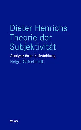 E-Book (epub) Dieter Henrichs Theorie der Subjektivität von Holger Gutschmidt
