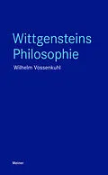 E-Book (pdf) Wittgensteins Philosophie von Wilhelm Vossenkuhl