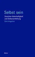 E-Book (epub) Selbst sein von Emil Angehrn