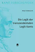 E-Book (pdf) Die Logik der transzendentalen Logik Kants von Maja Soboleva