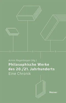 E-Book (epub) Philosophische Werke des 20./21. Jahrhunderts von Arnim Regenbogen