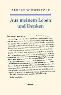 E-Book (pdf) Aus meinem Leben und Denken von Albert Schweitzer