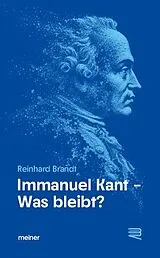 Kartonierter Einband Immanuel Kant Was bleibt? von Reinhard Brandt