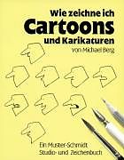 Kartonierter Einband Wie zeichne ich Cartoons und Karikaturen von Michael Berg