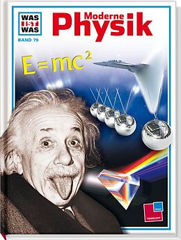 Fester Einband Was ist was, Band 079: Moderne Physik von Erich Prof. Dr. Übelacker