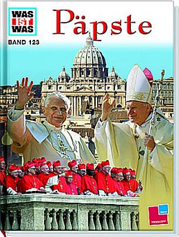 Fester Einband Was ist was, Band 123: Päpste von Richard Niedermeier