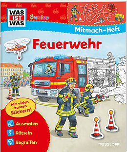 Kartonierter Einband WAS IST WAS Junior Mitmach-Heft Feuerwehr von Sabine Schuck