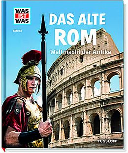 Fester Einband WAS IST WAS Band 55 Das alte Rom. Weltmacht der Antike von Sabine Hojer, Anne Funck