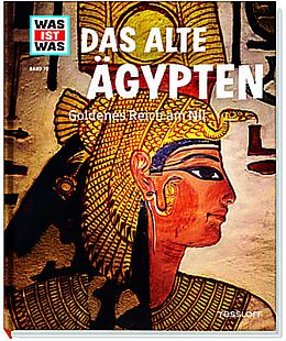 Fester Einband WAS IST WAS Band 70 Das alte Ägypten. Goldenes Reich am Nil von Sabrina Rachlé