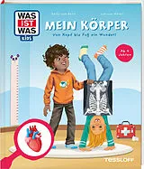 Fester Einband WAS IST WAS Kids Mein Körper. Von Kopf bis Fuß ein Wunder! von Larissa Meier