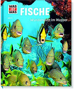 Fester Einband WAS IST WAS Band 41 Fische. Wunderwelt im Wasser von Nicolai Schirawski