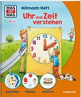 Geheftet WAS IST WAS Junior Mitmach-Heft Uhr und Zeit verstehen von Tatjana Marti