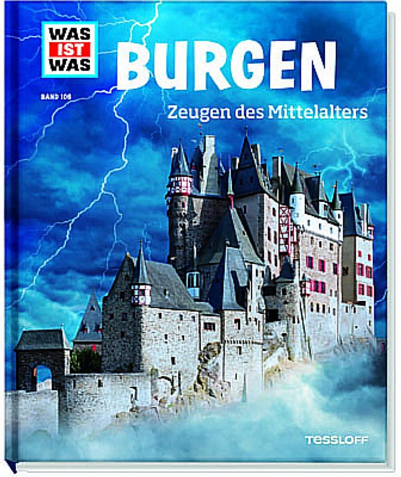 WAS IST WAS Band 106 Burgen, Zeugen des Mittelalters
