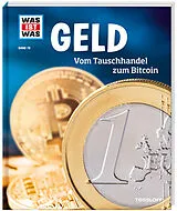 Fester Einband WAS IST WAS Band 78 Geld. Vom Tauschhandel zum Bitcoin von Dr. Andrea Schaller