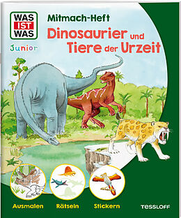 Kartonierter Einband WAS IST WAS Junior Mitmach-Heft Dinosaurier und Tiere der Urzeit von Ida Schuhmann