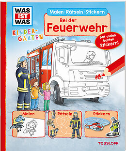 Paperback WAS IST WAS Kindergarten Malen Rätseln Stickern Bei der Feuerwehr von Stefan Lohr, Ida Wenzel