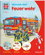 Kartonierter Einband WAS IST WAS Junior Mitmach-Heft Feuerwehr von Sabine Schuck