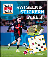 Kartonierter Einband WAS IST WAS Rätseln und Stickern: Fußball von 