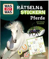Kartonierter Einband WAS IST WAS Rätseln und Stickern: Pferde von