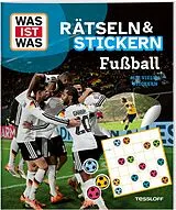 Kartonierter Einband (Kt) WAS IST WAS Rätseln und Stickern: Fußball von 