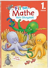 Geheftet Fit für Mathe 1. Klasse. Mein Übungsheft von Kirstin Gramowski