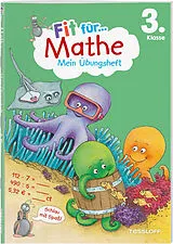 Geheftet Fit für Mathe 3. Klasse. Mein Übungsheft von Andrea Tonte