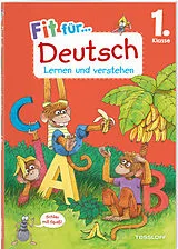 Geheftet Fit für Deutsch 1. Klasse. Lernen und verstehen von Sonja Reichert