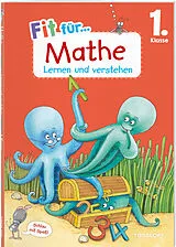 Geheftet Fit für Mathe 1. Klasse. Lernen und verstehen von Kirstin Gramowski
