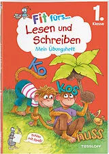 Geheftet Fit fürs Lesen und Schreiben 1. Klasse. Mein Übungsheft von Sonja Reichert