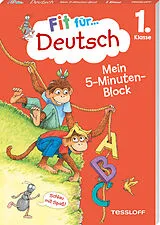 Kartonierter Einband Fit für Deutsch 1. Klasse. Mein 5-Minuten-Block von Werner Zenker