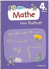 Geheftet (Geh) Fit für Mathe 4. Klasse. Mein Testheft von Julia Meyer