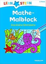 Kartonierter Einband LERNSTERN Mathe-Malblock 2. Klasse. Das kleine Einmaleins von Sabine Schwertführer