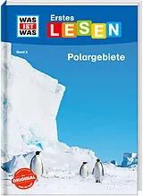 Fester Einband WAS IST WAS Erstes Lesen Band 9. Polargebiete von Christina Braun