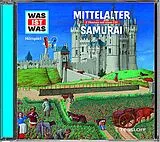 Was Ist Was CD 18: Mittelalter / Samurai