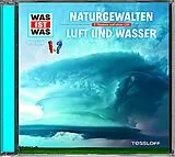 Audio CD (CD/SACD) WAS IST WAS Hörspiel: Naturgewalten/ Luft und Wasser von Kurt Haderer