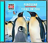 Audio CD (CD/SACD) WAS IST WAS Hörspiel: Pinguine/ Tiere im Zoo von Kurt Haderer