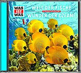 Was Ist Was CD Folge 31: Welt Der Fische/Wunder Der Ozeane
