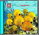 Was Ist Was CD Folge 31: Welt Der Fische/Wunder Der Ozeane