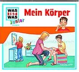 Audio CD (CD/SACD) WAS IST WAS Junior Hörspiel: Mein Körper von Friederike Wilhelmi, Luis-Max Anders